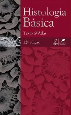 Histologia básica : texto e atlas