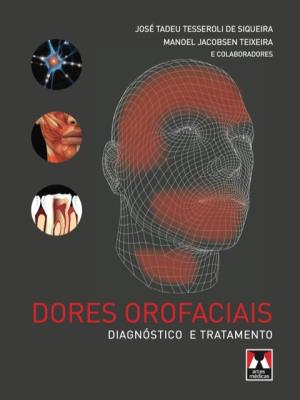 Dores orofaciais : diagnóstico e tratamento