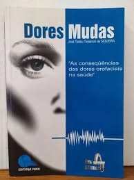 Dores mudas : as conseqüências das dores orofaciais na saúde